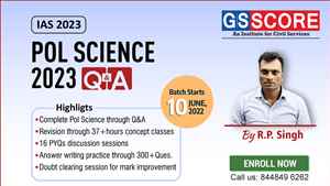PSIR QA 2023 IAS Mains. Test Series 2023 Political Science Question and Answer  GS SCORE