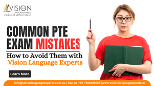  Common PTE Exam Mistakes and How to Avoid Them with Vision Language Experts