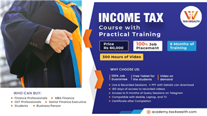 Get The best Job Guaranteed Course in Income Tax with Practical Training. Academy Tax4wealth