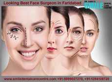 Best Face Surgeon in Faridabad at Smile Dental Care Centre