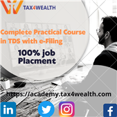 Best Complete Practical Course in TDS with eFiling. Academy Tax4wealth