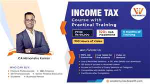 Job Guaranteed Course in Income Tax Course With Practical Training. Academy Tax4wealth