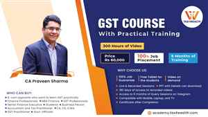 Grab job guaranteed courses in GST Course with 100 Job Placement. Academy Tax4wealth