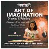 Art of Imagination with Raghuvir Shah Sir 