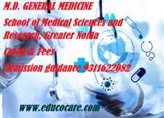 School of Medical Sciences and Research Greater Noida 2020 2021 M.D. GENERAL MEDICINE Fees and Cutoff 