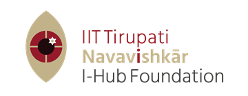 IIT Tirupati Navavishkar I Hub Foundation IITT NiF